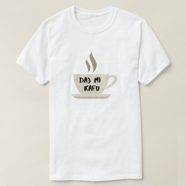 T-shirt donnez-moi du café en bosnien - daj mi kafu (Design devant)