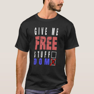 T-shirt Donnez-moi la liberté ou le droit de vote
