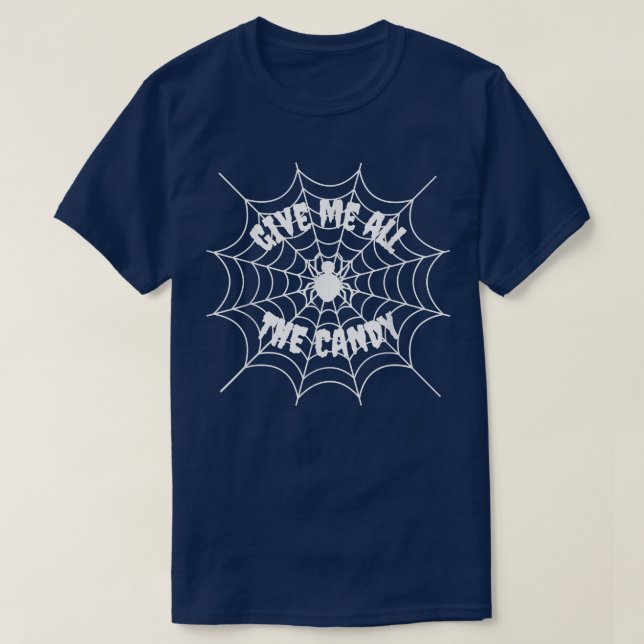T-shirt Donnez-moi tous les Candy Spider Web Halloween Gra (Design devant)