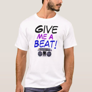 T-shirt Donnez-moi un battement