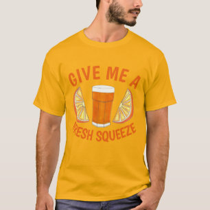 T-shirt Donnez-Moi Un Jus D'Orange De Squeeze Frais JO Cit
