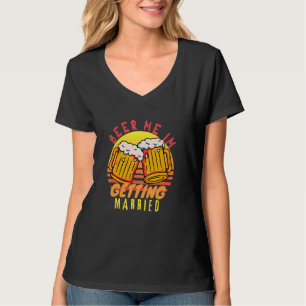 T-shirt Donnez-moi une bière, je me marie, homme drôle mar