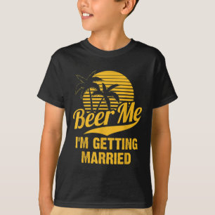 T-shirt Donnez-moi une bière, je me marie Marié Mariée Ent