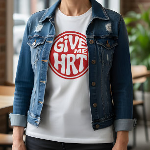 T-shirt Donnez-moi une TRT Rétro Manifestation 