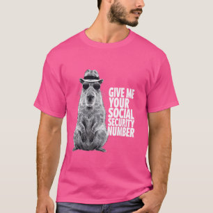 T-shirt Donnez-moi votre numéro de sécurité sociale