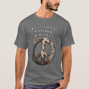 T-shirt Donnons-lui une autre chance de paix - symbole de