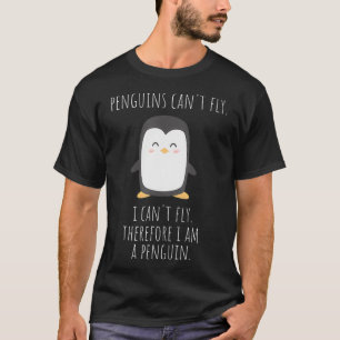 T-shirt Dons de pingouin Drôle Donc je suis un pingouin