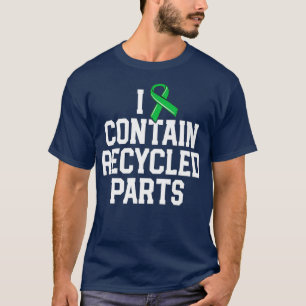 T-shirt Dons de survivant de greffe de rein Je contient de