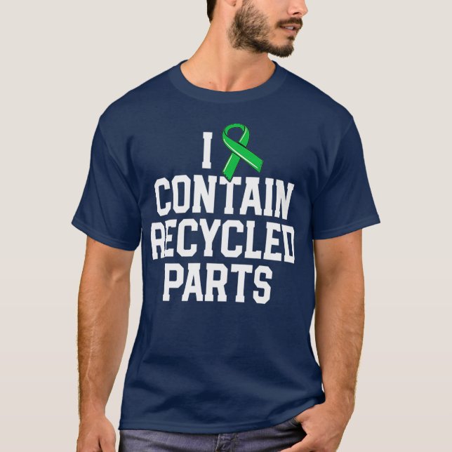 T-shirt Dons de survivant de greffe de rein Je contient de (Devant)