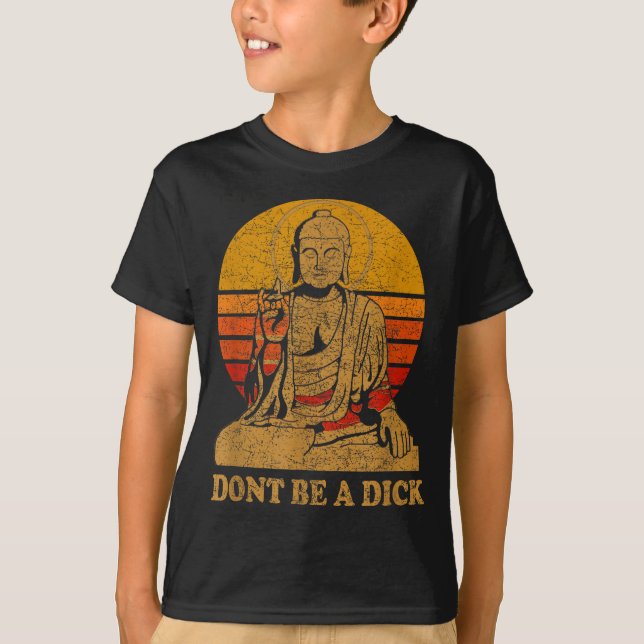 T-shirt Dont Be A - Buddha - Vintage Distressed  (Devant)
