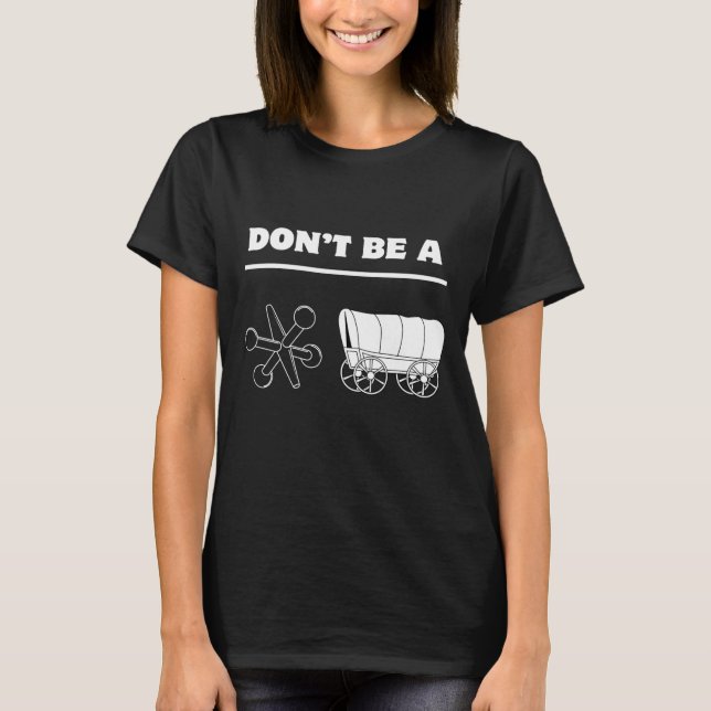 T-shirt Dont Be A Jack Wagon  (Devant)