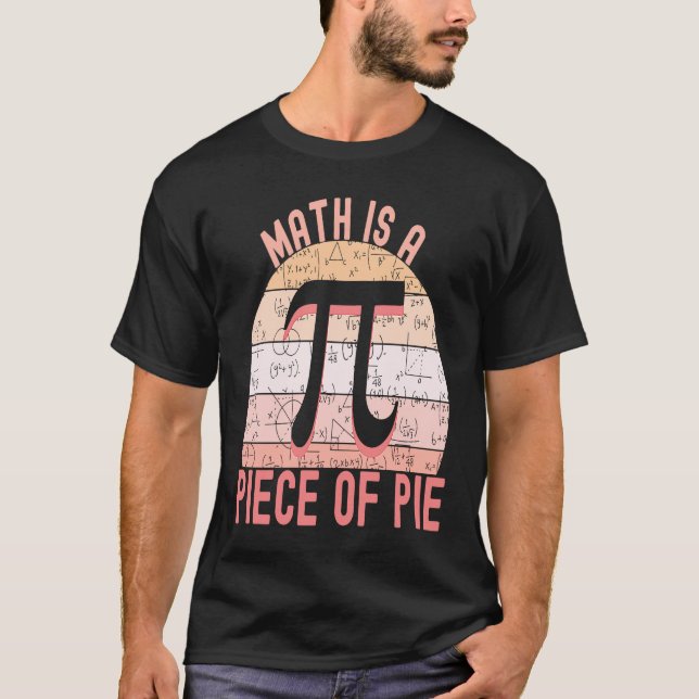 T-shirt Don't be Irrational Pi   Math is a Piece of Pie  1 (Devant)