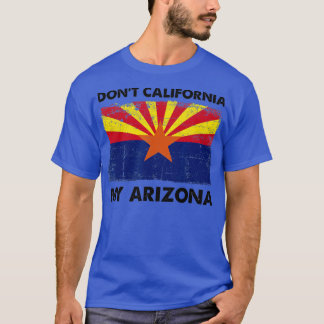 T-shirt Dont California Mon Arizona Vintage Arizona Drapea