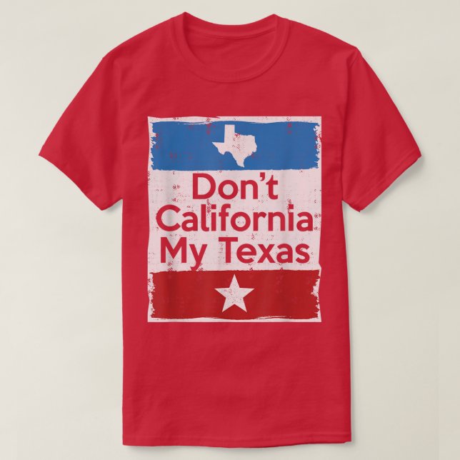 T-shirt Dont California My Teas (Design devant)