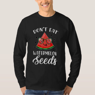 T-shirt Don't Eat Watermelon Seeds Maternity Summer Fruit 
