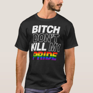 T-shirt Don't Kill My Pride Funny Cute Gay Pride Stuff Art
