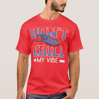 T-shirt Dont Krill My Vibe Hammerhead Shark Marine Biology