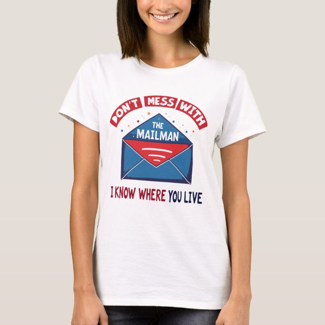 T-shirt Dont Mess avec l'Humour Mailman (Devant)