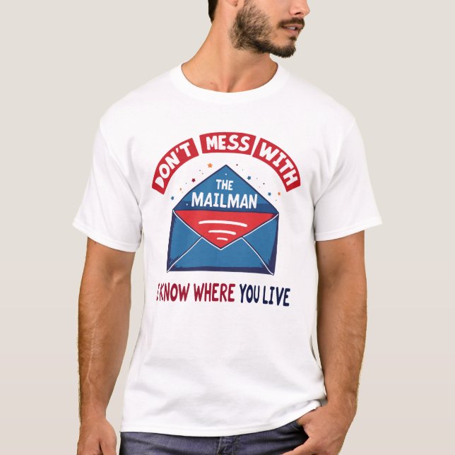 T-shirt Dont Mess avec l'Humour Mailman (Devant)