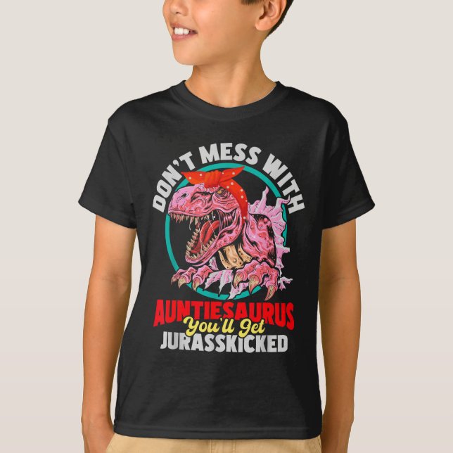 T-shirt Don't Mess With Auntiesaurus - Aunty Auntie Gender (Devant)
