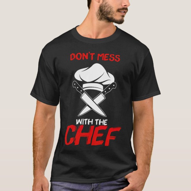 T-shirt Dont Mess With Chef cake personnalisé a (Devant)