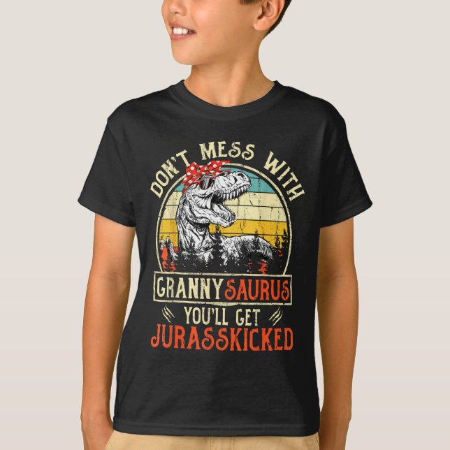 T-shirt Don't Mess With Grannysaurus You'll Get Jurkicked  (Devant)