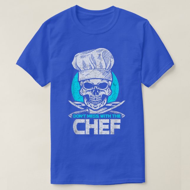 T-shirt Dont Mess With The ChefFunny Cook Cooking  (Design devant)