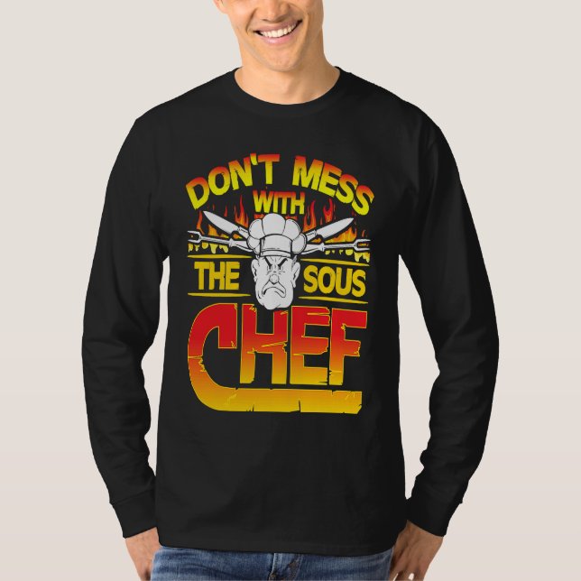 T-shirt Don't Mess With The Sous Chef Cooking (Devant)