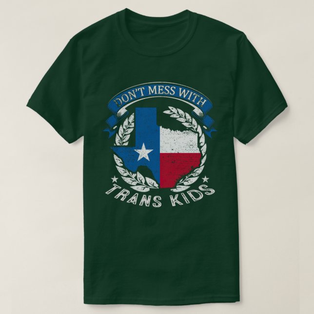 T-shirt Dont Mess with Trans Kids Texas Protect Trans Kid (Design devant)