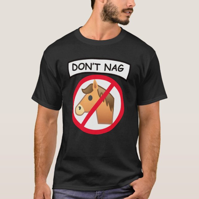 T-shirt Don't Nag  Joke Horse Riding Stables Equestrian Jo (Devant)