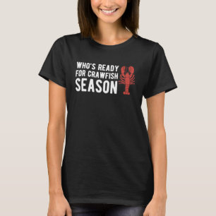 T-shirt Dont Prêt Pour La Saison Des Crustacés Crayfis