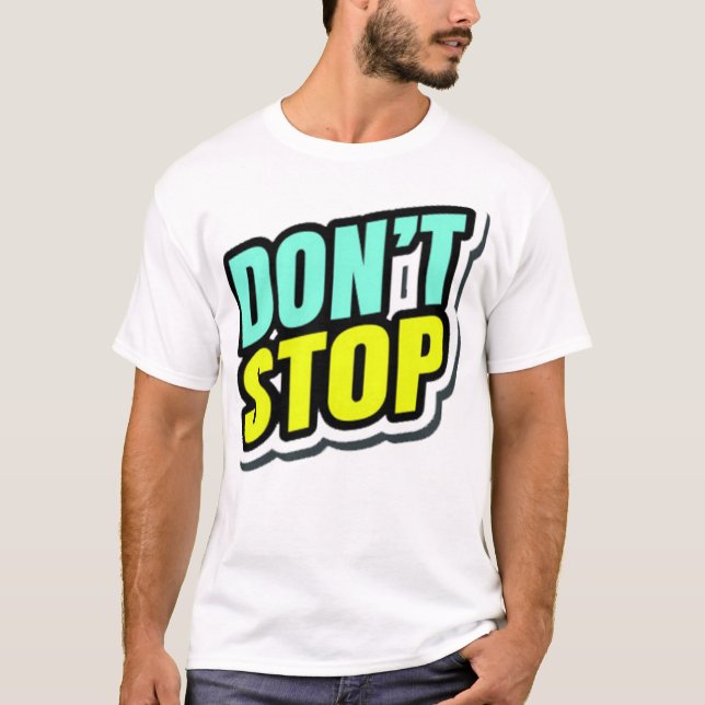 T-shirt Don't Stop (Devant)
