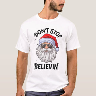 T-shirt Don't Stop Believin Santa Funny Christmas Boys Kid