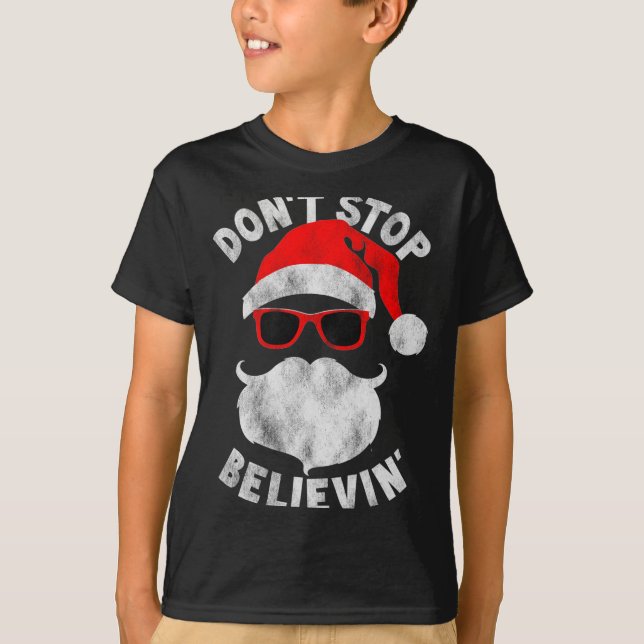 T-shirt Don't Stop Believing Shades Santa Christmas Tee Lo (Devant)