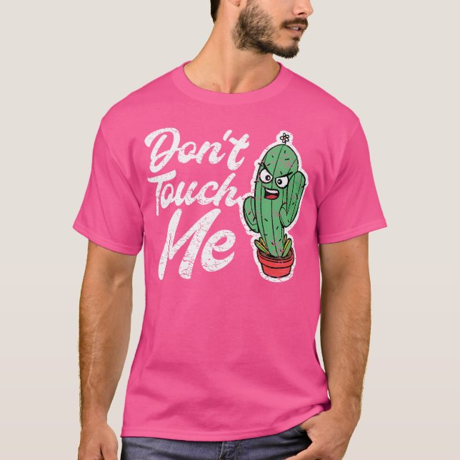 T-shirt Don'T Touch Me Women Mens Cactus Cute Plant Garden (Devant)