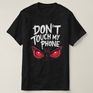 T-SHIRT DONT TOUCH TÉLÉPHONE NOUVEAU CONCEPTEUR DE
