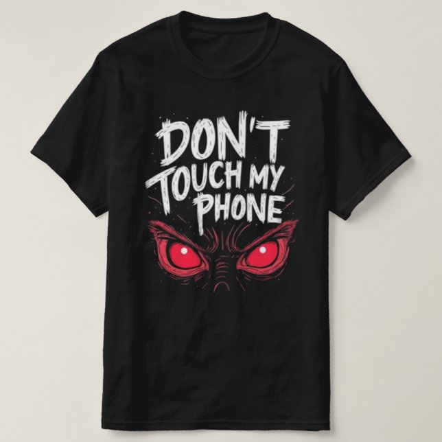 T-SHIRT DONT TOUCH TÉLÉPHONE NOUVEAU CONCEPTEUR DE (Design devant)