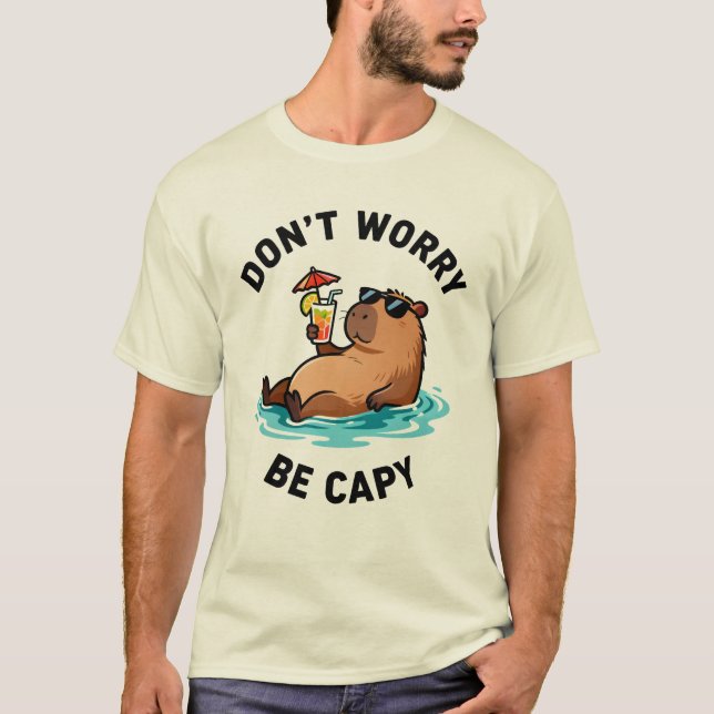 T-shirt Don't Worry Be Capy Funny Capybara Pun (Devant)