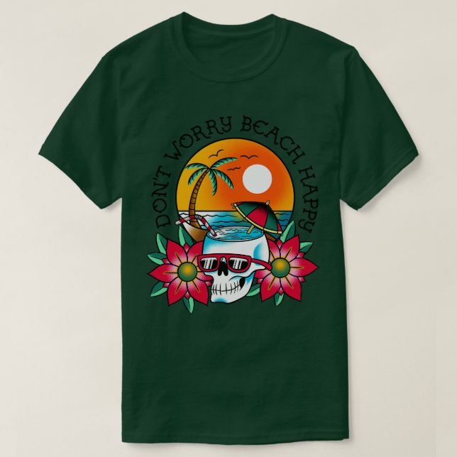 T-shirt Dont Worry Beach Happy (Design devant)