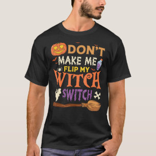 T-shirt DONu2019T ME FAIRE PASSER MON COMMUTATEUR DE TÉMOI