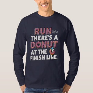 T-shirt Donut à la ligne finale Funny Fitness Motivation