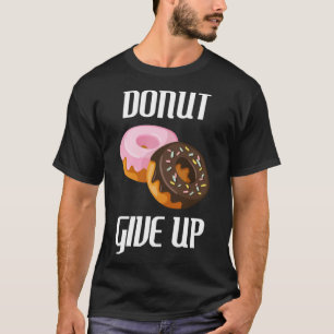 T-shirt Donut Abandon Pun Foodie Dessert Sweet Treat