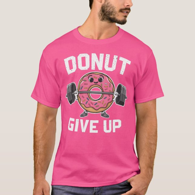 T-shirt Donut Abandonner Motivational Funny Donut Levting  (Devant)