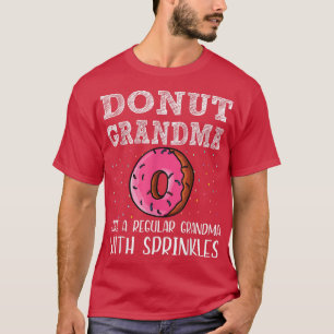 T-shirt Donut Grandma Like A Regular Grandma With Sprinkle