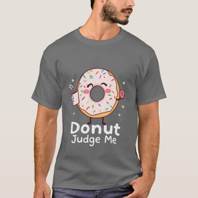 T-shirt Donut Juge Me (Devant)