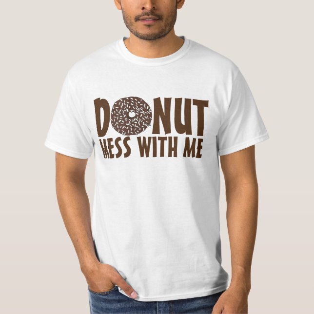 T-shirt Donut Mess With Me Chocolate Coconut Doughnut Tee (Devant)