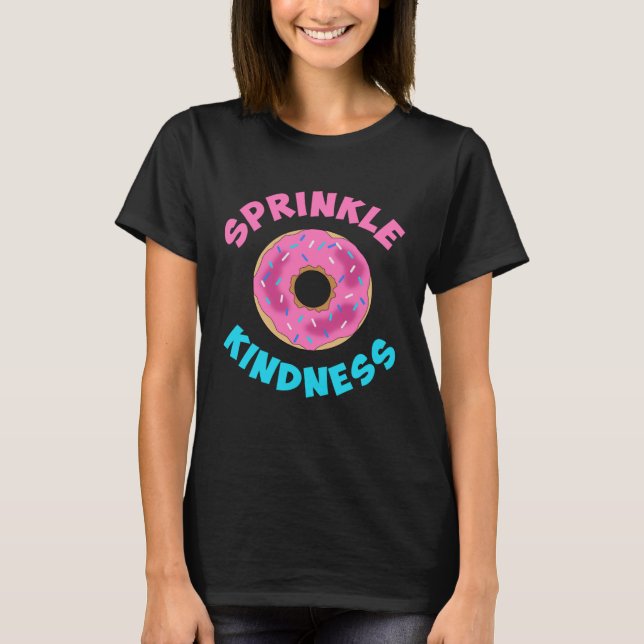 T-shirt Donut Sprinkle Kindess Boy Girls Kids Womens (Devant)