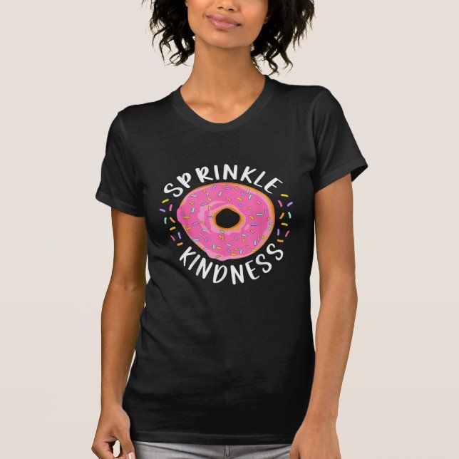 T-shirt Donut Sprinkle Kindness Funny Girls Femmes Doughnu (Devant)