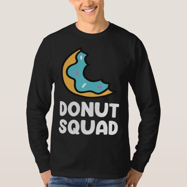 T-shirt Donut Squad  Donuts Saying Donut Food   Donuts (Devant)