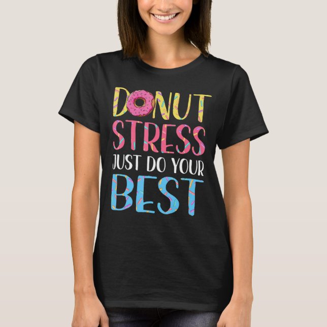 T-shirt Donut Stress Test Day Enseignants Hommes Femmes Do (Devant)
